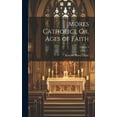 thumbnail image 1 of Mores Catholici, Or, Ages of Faith; Volume 3 (Hardcover), 1 of 1