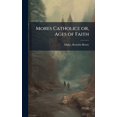 thumbnail image 1 of Mores Catholici: or, Ages of Faith, (Hardcover), 1 of 1