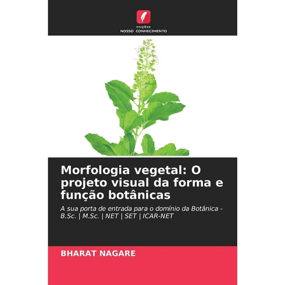 Morfologia vegetal: O projeto visual da forma e função botânicas, (Paperback)