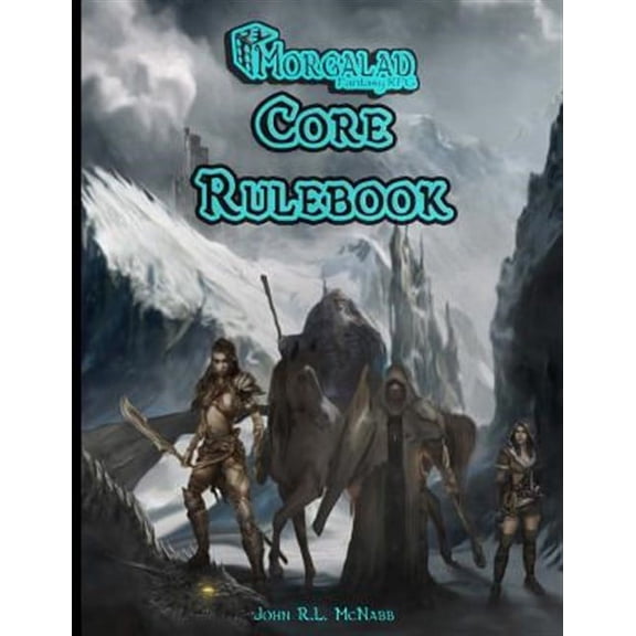 Morgalad Fantasy Rpg Core Rulebook