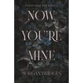 thumbnail image 1 of Now You're Mine: A Dark Stalker Romance (Paperback), 1 of 1
