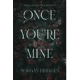 thumbnail image 1 of Once You're Mine: A Dark Stalker Romance (Paperback), 1 of 2