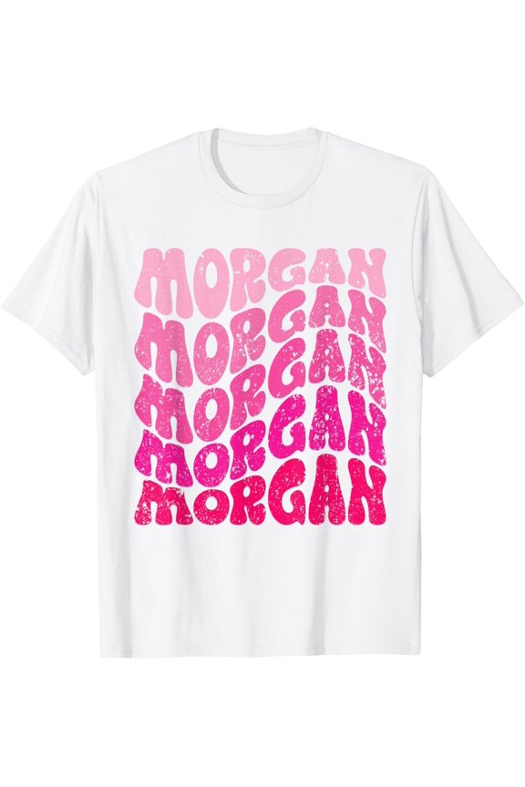 Morgan First Name Groovy Love T-Shirt