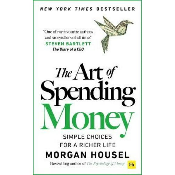 Morgan Housel The Art of Spending Money (Paperback)