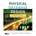 thumbnail image 1 of The Morgan Kaufmann Data Management Syst Physical Database Design: The Database Professional's Guide to Exploiting Indexes, Views, Storage, and More, (Paperback), 1 of 4