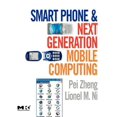 thumbnail image 1 of Morgan Kaufmann Series in Networking (Pa Smart Phone and Next Generation Mobile Computing, (Paperback), 1 of 1