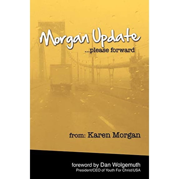 Pre-Owned Morgan Update: Please Forward: Choosing Hope, Joy and Vulnerability in the Midst of Crisis (Paperback) by Karen Morgan
