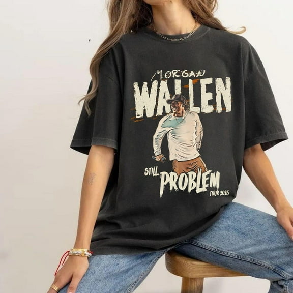 Morgan Wallen Still The Problem Tour 2026 Shirt, Country Music Tee