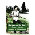 thumbnail image 1 of Morgan and the Bear; Based On a True Story, (Paperback), 1 of 1