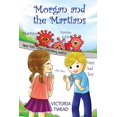 thumbnail image 1 of Morgan and the Martians: A funny play for kids age 7-11, (Paperback), 1 of 1