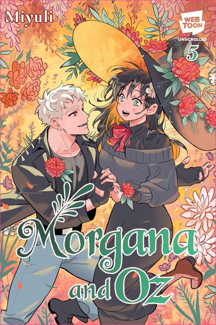 Morgana and Oz, Vol. 5: A Webtoon Unscrolled Graphic Novel, (Paperback)