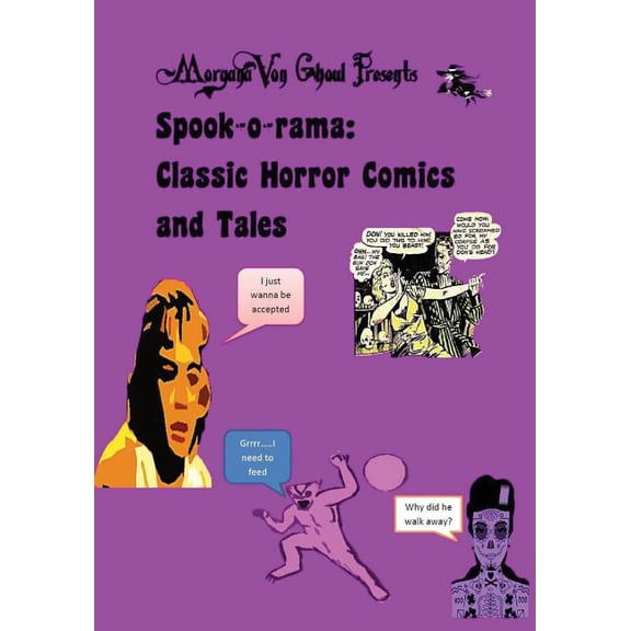 Morgana Von Ghoul Presents: Spook-o-Rama: Classic Horror Comics and Tales (Paperback)