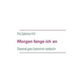 thumbnail image 1 of Morgen fange ich an: Diesmal ganz bestimmt vielleicht, (Paperback), 1 of 1