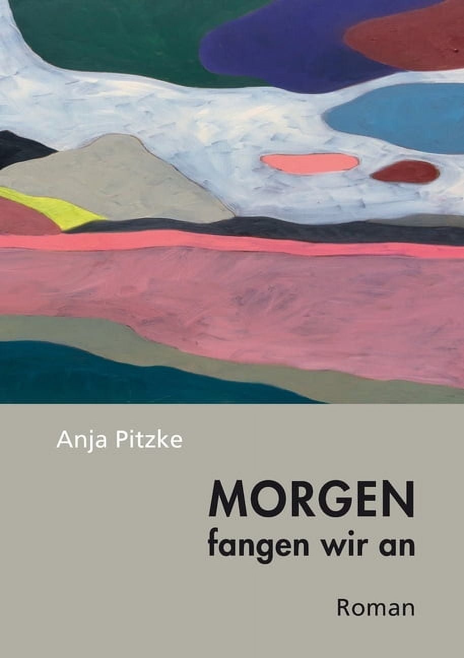 Morgen fangen wir an, (Paperback)