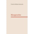 thumbnail image 1 of Morgenröte : Gedanken über die moralischen Vorurteile (Paperback), 1 of 1