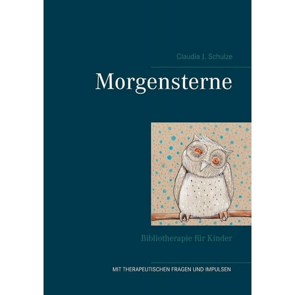 Morgensterne : Bibliotherapie fr Kinder (Paperback)