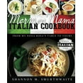 thumbnail image 1 of Mormon Mama Italian Cookbook: From My Nona Rosa's Table to Yours, (Hardcover), 1 of 1