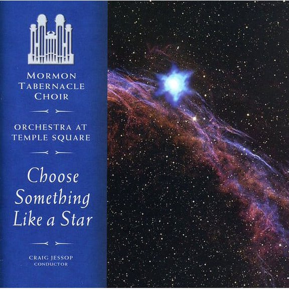 Mormon Tabernacle Choir - Choose Something Like a Star - Music & Performance - CD