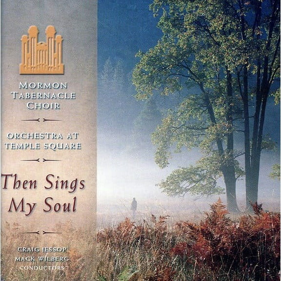 Mormon Tabernacle Choir - Then Sings My Soul - Music & Performance - CD