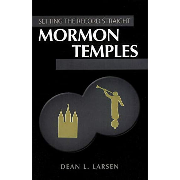 Pre-Owned Mormon Temples Setting the Record Straight Paperback Dean L. Larsen