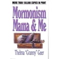 thumbnail image 1 of Pre-Owned Mormonism, Mama and Me (Paperback) 9780802456335, 1 of 1