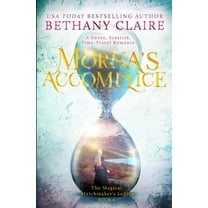 Magical Matchmaker's Legacy Morna's Accomplice: A Sweet, Scottish, Time Travel Romance, Book 5, (Paperback)