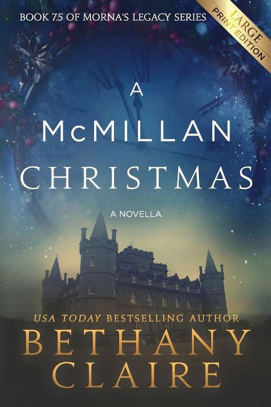 Morna's Legacy A McMillan Christmas - A Novella (Large Print Edition): A Scottish, Time Travel ...