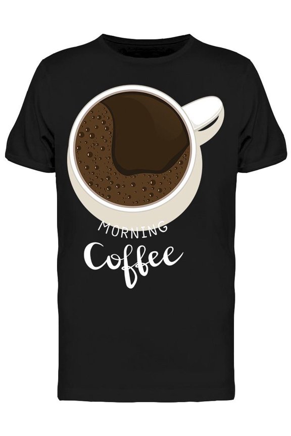 Morning Coffee Graphic T-Shirt Men -Image by Shutterstock, Male x-Large