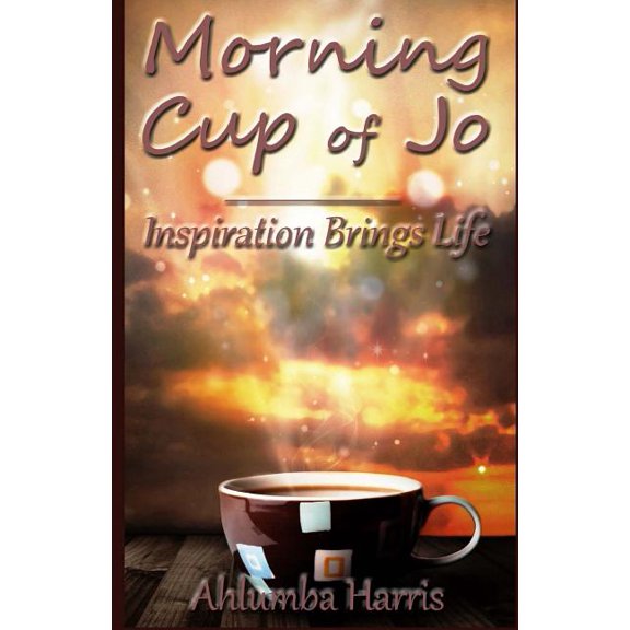 Morning Cup Of Jo: Inspiration Brings Life (Paperback)