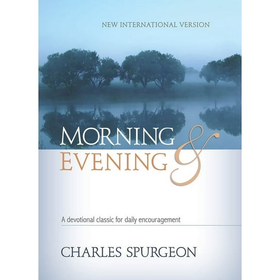 Morning & Evening NIV Hardcover: A Devotional Classic for Daily Encouragement, (Hardcover)
