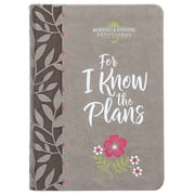Morning & Evening Devotionals For I Know the Plans Morning and Evening Devotional, Hardcover