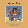 thumbnail image 1 of Morning Fare: A Child's Breakfast Fantasy, (Paperback), 1 of 1