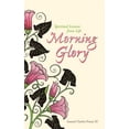 thumbnail image 1 of Morning Glory : Spiritual Lessons from Life, 1 of 2
