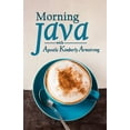 thumbnail image 1 of Morning Java with Apostle Kimberly Armstrong (Paperback), 1 of 1