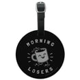 thumbnail image 1 of Morning Losers Coffee Cup Funny Humor Round Leather Luggage Card Suitcase Carry-On ID Tag, 1 of 6