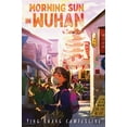 thumbnail image 1 of Pre-Owned Morning Sun in Wuhan (Hardcover) 0358572053 9780358572053, 1 of 1