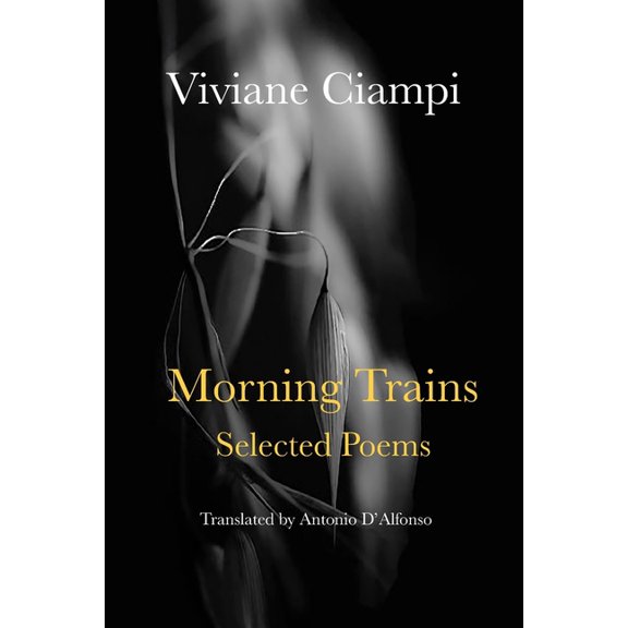 Morning Trains: Selected Poems, (Paperback)