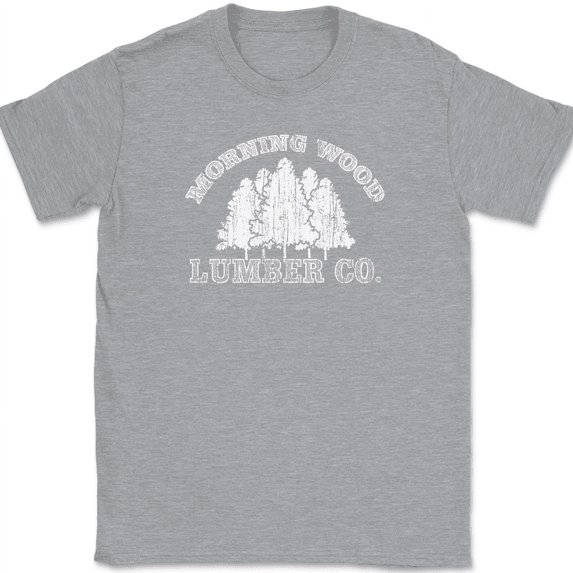 Morning Wood Lumber Co T-Shirt Funny Wood Humor Joke Gift Novelty Tee - Heather Grey, 4XL