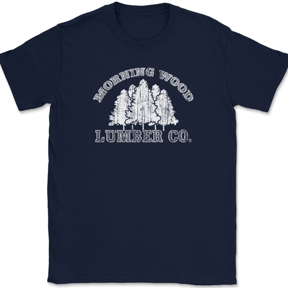 Morning Wood Lumber Co T-Shirt Funny Wood Humor Joke Gift Novelty Tee - Navy, 4XL