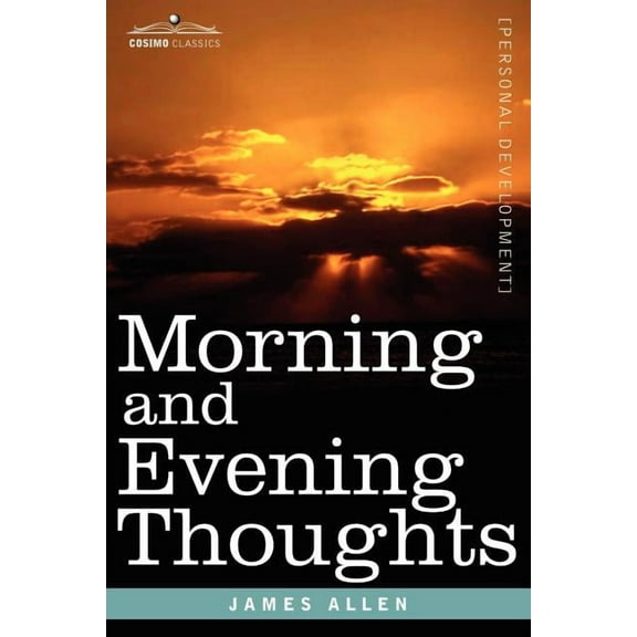 Morning and Evening Thoughts, (Paperback)