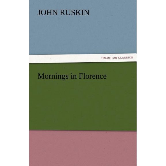 Mornings in Florence (Paperback)