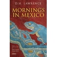 thumbnail image 1 of Pre-Owned Mornings in Mexico (Tauris Parke Paperbacks) (Paperback) 1845118685 9781845118686, 1 of 1