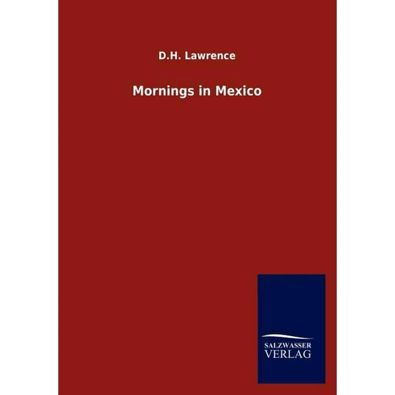 Mornings in Mexico - Paperback