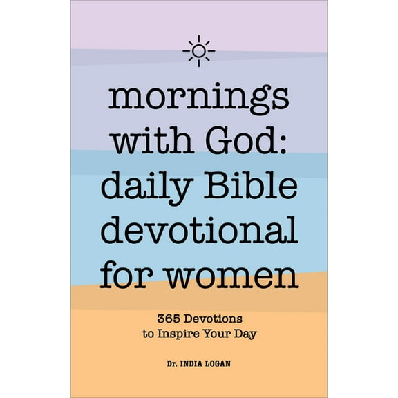 Mornings with God: Daily Bible Devotional for Women: 365 Devotions to Inspire Your Day, (Paperback)