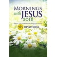 thumbnail image 1 of Pre-Owned Mornings with Jesus 2018: Daily Encouragement for Your Soul (Paperback) 0310347165 9780310347163, 1 of 1