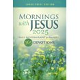 thumbnail image 1 of Mornings with Jesus 2025 Large Print: Daily Encouragement for Your Soul, (Paperback), 1 of 1
