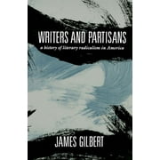 Morningside Books Writers and Partisans A History of Literary Radicalism in America, Paperback