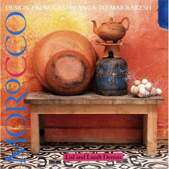 Pre-Owned Morocco : Designs from Casablanca to Marrakesh (Hardcover) 0517574209 9780517574201