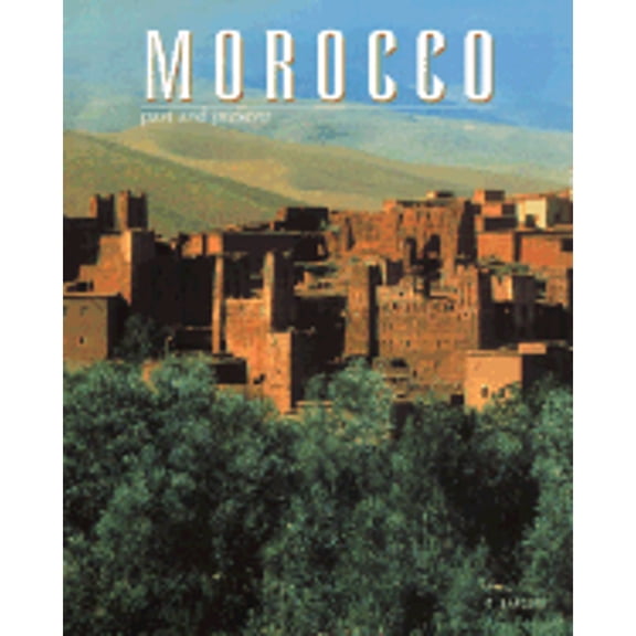 Pre-Owned Morocco: Past and Present (Hardcover) 1586634976 9781586634971