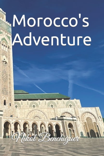 Morocco's Adventure, (Paperback)